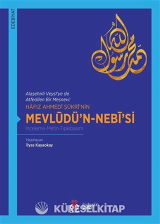 Hafız Ahmedi Şükri'nin Mevlüdü'n-Nebi'si