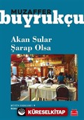 Akan Sular Şarap Olsa