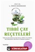 Tıbbi Çay Reçeteleri