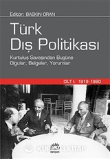 Türk Dış Politikası Cilt 1 (Ciltli) 1919- 1980