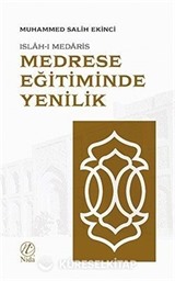 Medrese Eğitiminde Yenilik: Islah-ı Medaris