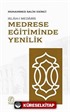 Medrese Eğitiminde Yenilik: Islah-ı Medaris