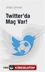 Twitter'da Maç Var!