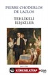 Tehlikeli İlişkiler (Beyaz Kapak)