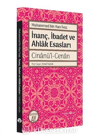 İnanç, İbadet ve Ahlak Esasları