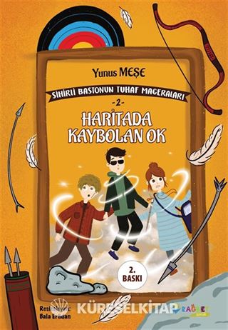 Haritada Kaybolan 2 Ok Sihirli Bastonun Tuhaf