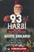 93 Harbi - Aziziye Şahlanışı