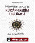 İniş Sırası ve Sebepleri ile Kur'an-ı Kerim Tercümesi