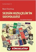 Sezgin Kızılçelik'in Sosyolojisi