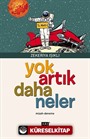 Yok Artık Daha Neler