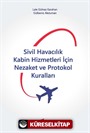 Sivil Havacılık Kabin Hizmetleri İçin Nezaket ve Protokol Kuralları