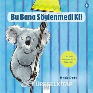 Bu Bana Söylenmedi Ki!