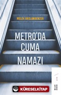 Metro'da Cuma Namazı