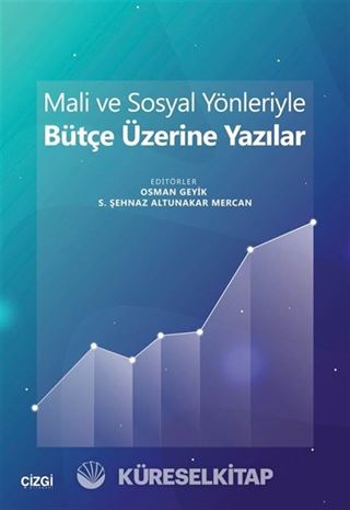 Mali ve Sosyal Yönleriyle Bütçe Üzerine Yazılar