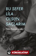 Bu Sefer Lila Olsun Saçlarım