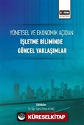 Yönetsel ve Ekonomik Açıdan İşletme Biliminde Güncel Yaklaşımlar