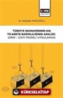 Türkiye Ekonomisinin Dış Ticarete Bağımlılığının Analizi: Girdi-Çıktı Modeli Uygulaması