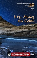 Hz. Muaz bin Cebel (Peygamberimiz'in İzinde 40 Sahabi 37)