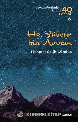 Hz. Zübeyr bin Avvam (Peygamberimiz'in İzinde 40 Sahabi 6)