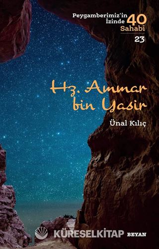 Hz. Ammar bin Yasir (Peygamberimiz'in İzinde 40 Sahabi 23)