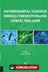 Antimikrobiyal Tedavide Dirençli Enfeksiyonlara Güncel Yaklaşım
