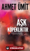 Aşk Köpekliktir