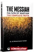 The Messiah İsa Son Of Maryam The Complete Truhth