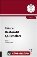 Güncel Restoratif Çalışmaları