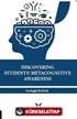 Discovering Students' Metacognitive Awareness