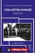 Cumhuriyetin Eğitimde Öncü Kurumlarından Biri: Türk Eğitim Derneği (1928-2013)
