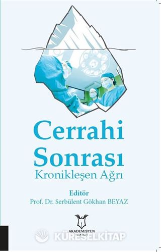 Cerrahi Sonrası Kronikleşen Ağrı