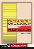 Prefabrike Betonarme İnşaat ve Hesap Esasları