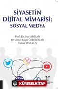 Siyasetin Dijital Mimarisi: Sosyal Medya