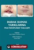 Dudak Damak Yarıklarına Multidisipliner Yaklaşım