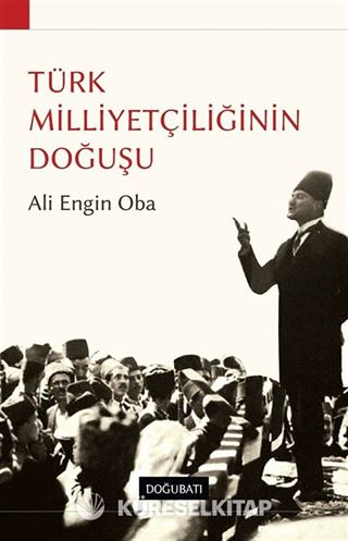 Türk Milliyetçiliğinin Doğuşu