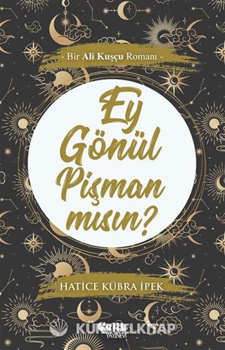 Ey Gönül Pişman Mısın?