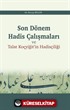 Son Dönem Hadis Çalışmaları ve Talat Koçyiğit'in Hadisçiliği