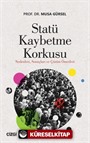 Statü Kaybetme Korkusu