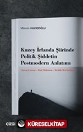 Kuzey İrlanda Şiirinde Politik Şiddetin Postmodern Anlatımı