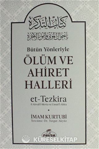 Bütün Yönleriyle Ölüm ve Ahiret Halleri (Ciltli)