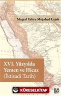 XVI. Yüzyılda Yemen ve Hicaz (İktisadi Tarih)