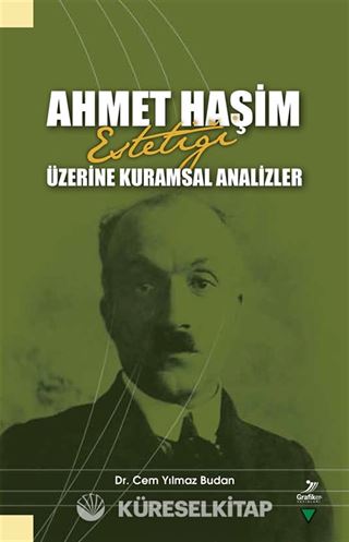 Ahmet Haşim Estetiği Üzerine Kuramsal Analizler