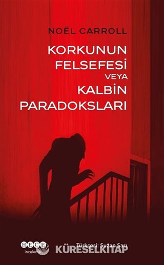 Korkunun Felsefesi veya Kalbin Paradoksları