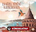 En Güzel Tüyünü Kaybeden Kuş