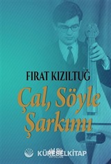 Çal Söyle Şarkımı