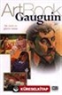 Art Book Gauguin/Bir Renk ve Gizem Ustası
