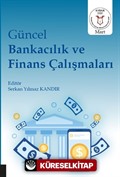 Güncel Bankacılık ve Finans Çalışmaları