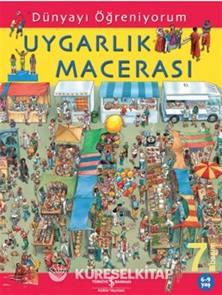 Dünyayı Öğreniyorum / Uygarlık Macerası