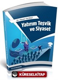 Yatırım Teşvik ve Siyaset