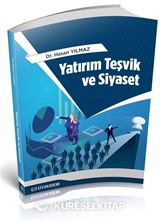 Yatırım Teşvik ve Siyaset